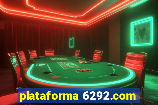 plataforma 6292.com